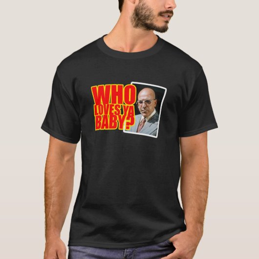 Kojak - Whos Loves Ya Fitted  T-shirt (Voorkant)