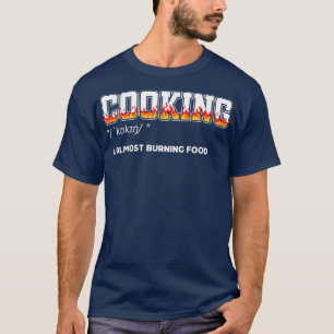Koken bijna verbrande levensmiddelen, Funny Kitche T-shirt