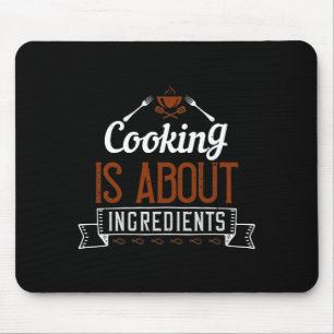 Koken gaat over ingrediënten muismat