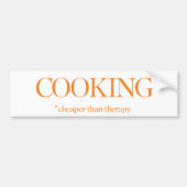 Koken goedkoper dan therapie bumpersticker (Voorkant)