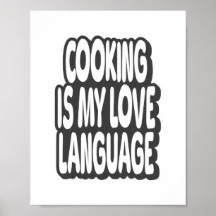 Koken is het  citaat van mijn liefdestaal poster