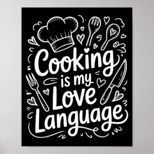 Koken Is Mijn Liefdestaal, Culinair Chef En Keuken Poster