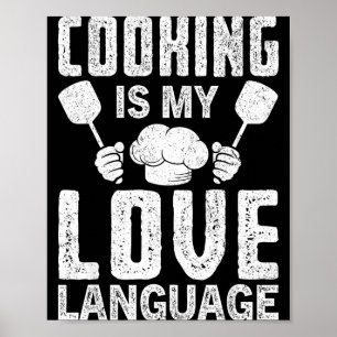 Koken is mijn liefdestaal Funny chef citaat Poster