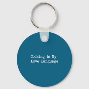 Koken Is Mijn Liefdestaal Funny Quotes  Sleutelhanger