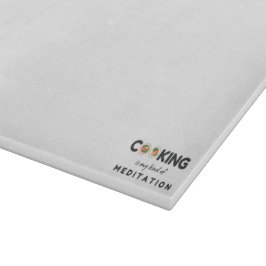 Koken is mijn soort meditatie - grappige keuken snijplank