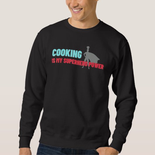 Koken is mijn superheld Power Chef Cook Grill 7 Trui (Voorkant)