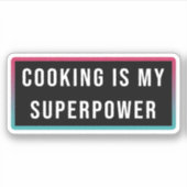 Koken is mijn Superpower Sticker (Voorkant)
