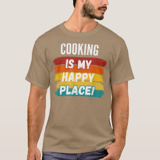 Koken, koken is mijn gelukkige plek t-shirt