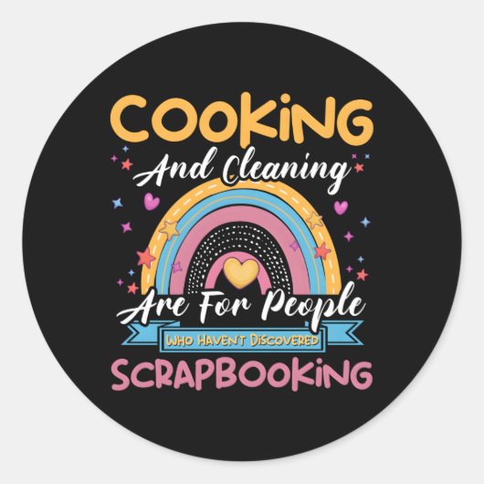 Koken schoonmaken hebben Scrapbooking S niet ontde Ronde Sticker (Voorkant)