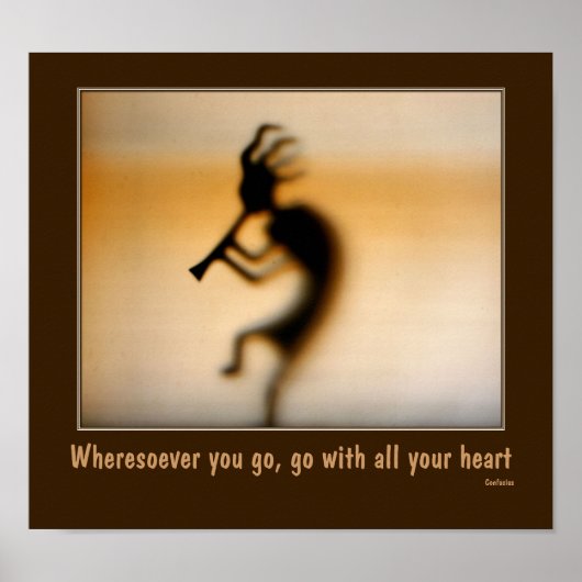 Kokopelli Attitude Confucius Quote Inspirerend Poster (Voorkant)