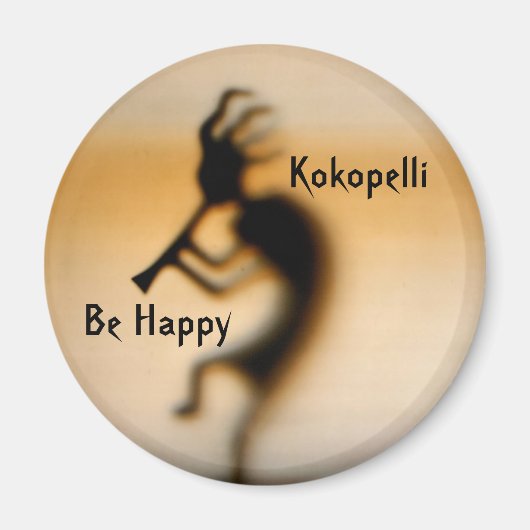 Kokopelli be Happy Inspirerend Magnet (Voorkant)