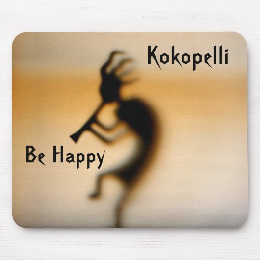 Kokopelli Be Happy Inspirerend Mousepad Muismat (Voorkant)