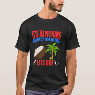 Kokosnoot Tree Nation Kamala Harris Meme Funny Coc T-shirt
