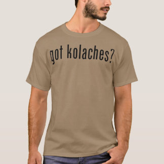 Kolaches Kolache Czech T-shirt