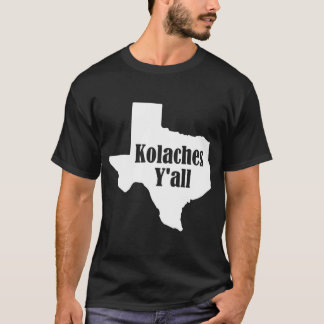 Kolaches Yall Made in Texas door Tsjechische bakke T-shirt