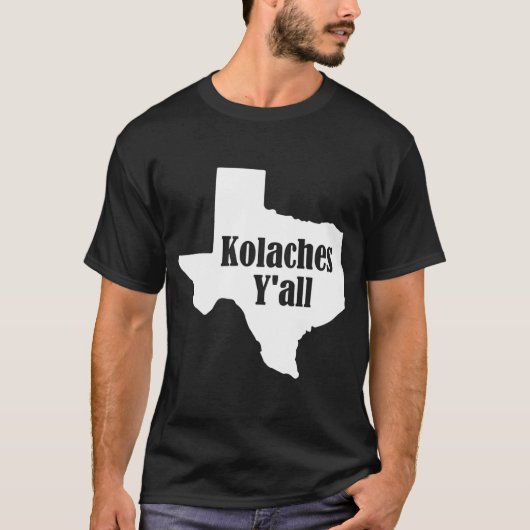 Kolaches Yall Made in Texas door Tsjechische bakke T-shirt (Voorkant)