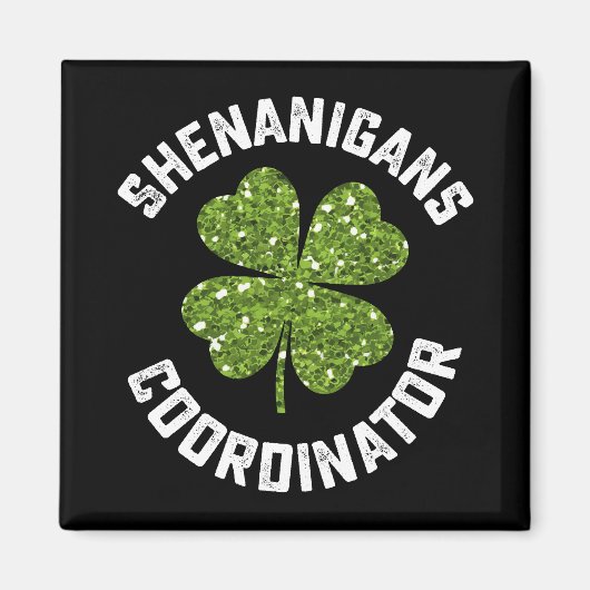 Kolder Coördinator Funny St Patrick's Day Magneet (Voorkant)