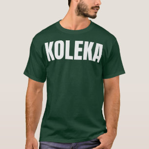 Koleka Problem Truck Driver Professional Tr T-shirt