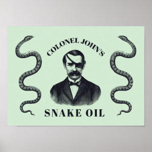Kolonel John's Snake Oil Poster