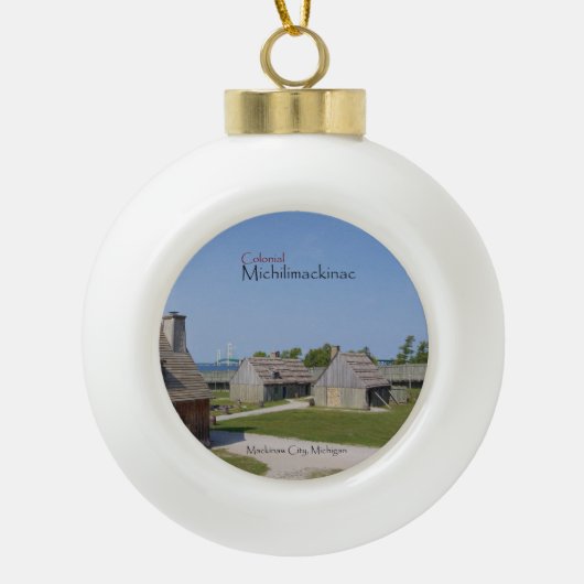 Koloniaal Michilimackinac bal ornament (Voorkant)