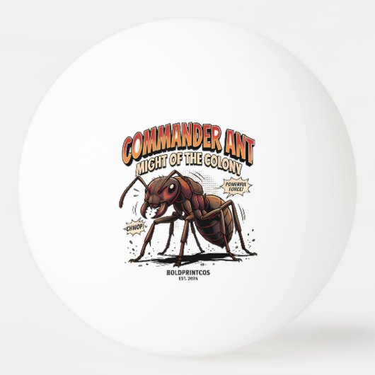 Kolonie Grafisch Commandant Mier Kracht Pingpongbal (Voorkant)