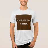 Kolonisatoren stinken M Tri-Blend Shirt (Voorkant)