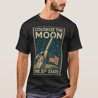Koloniseer de maan t-shirt