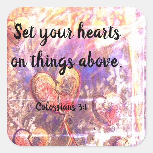 Kolossenzen 3:1 Christelijke Bijbel Schrift Sticke Vierkante Sticker (Voorkant)