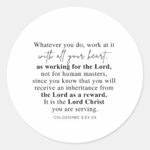 Kolossenzen 3:23-24 Werk er met heel uw hart aan Ronde Sticker