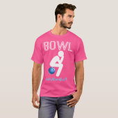 Kom Bewegingen Kom Beweginge Grappig Bowling T-shirt (Voorkant volledig)