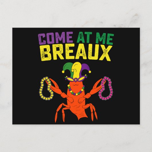Kom bij me Breaux Crawfish Mardi Gras Carnaval Briefkaart (Voorkant)