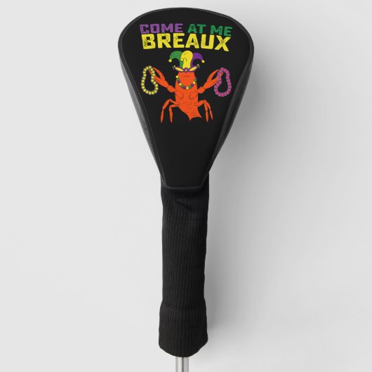 Kom bij me Breaux Crawfish Mardi Gras Carnaval Golfheadcover (Voorkant)