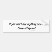 Kom bij me zitten bumpersticker (Voorkant)