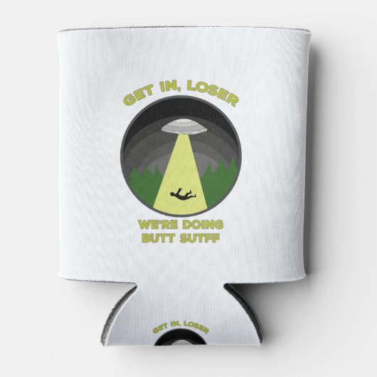 Kom binnen, Loser. We doen Butt Stuff. Blikjeskoeler (Voorkant)