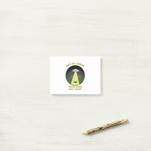 Kom binnen, Loser. We doen Butt Stuff. Post-it® Notes (Op bureau)
