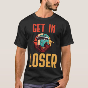Kom binnen, Verliezer Buitenaardse Ontvoering UFO T-shirt
