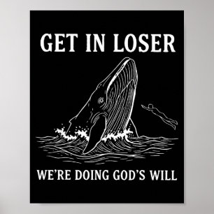 Kom binnen we doen Gods wil grappige christelijke Poster