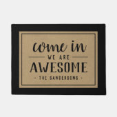 Kom binnen, we zijn Geweldige gepersonaliseerd Deurmat (Voorkant)