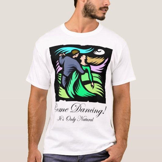 Kom Dancing. 4 T-shirt (Voorkant)