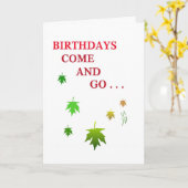 Kom en ga het wenskaart van de humorverjaardag kaart (Gele Bloem)