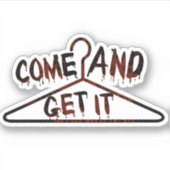 Kom en kies voor Pro Choice Sticker (Voorkant)