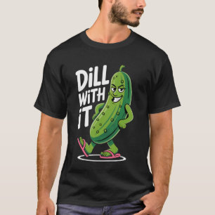 Kom ermee klar komische augurk humoristisch ontwer t-shirt