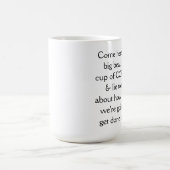 Kom hier, je grote, mooie kop koffie (Center)