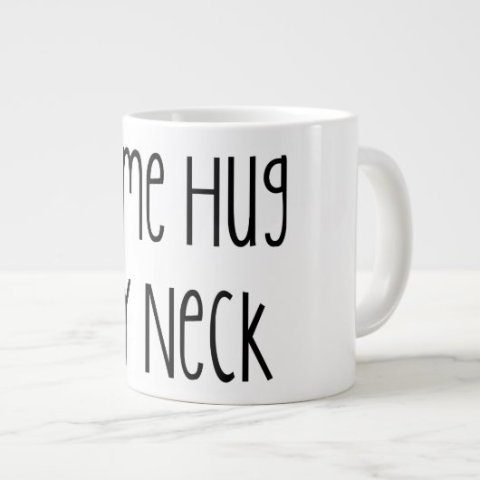 Kom Hug Mijn nek Grote Koffiekop (Voorkant rechts)