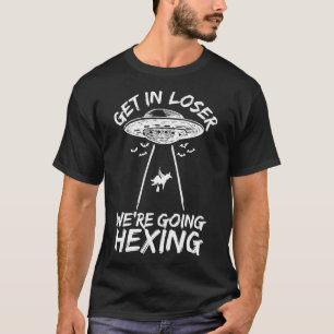 Kom in de verliezer, we gaan heksen t-shirt