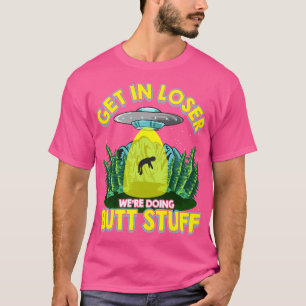 Kom in Loser We doen maar dingen grappig UFO Pun T-shirt