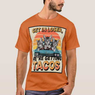 KOM IN LOSER, WE KRIJGEN TACO'S, KATTEN T-SHIRT