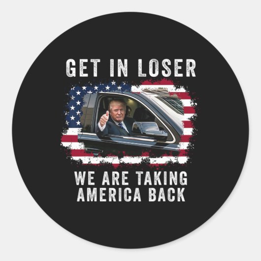 Kom in Loser We nemen Amerika terug 1 Ronde Sticker (Voorkant)