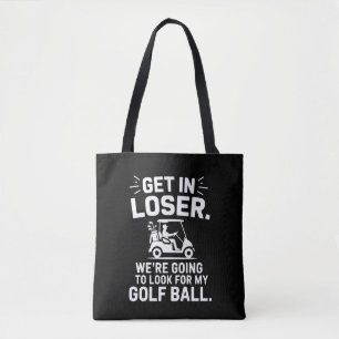 Kom in Verliezer Golfkarretje Zoek Mijn Bal Golfer Tote Bag