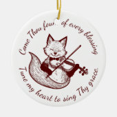 Kom, je telt ~ Tune My Heart Copper Fox Keramisch Ornament (Voorkant)